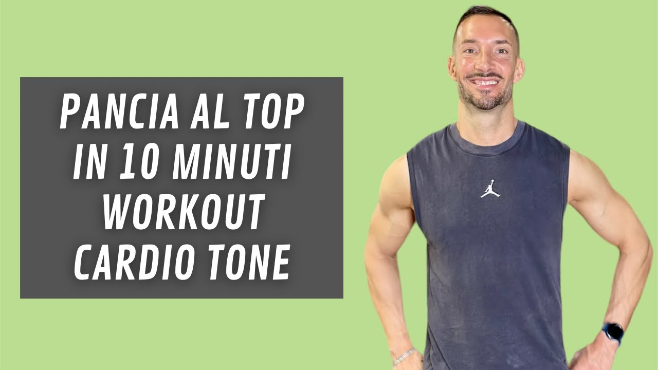 PANCIA AL TOP IN 10 MINUTI MODALITÀ CARDIOTONE