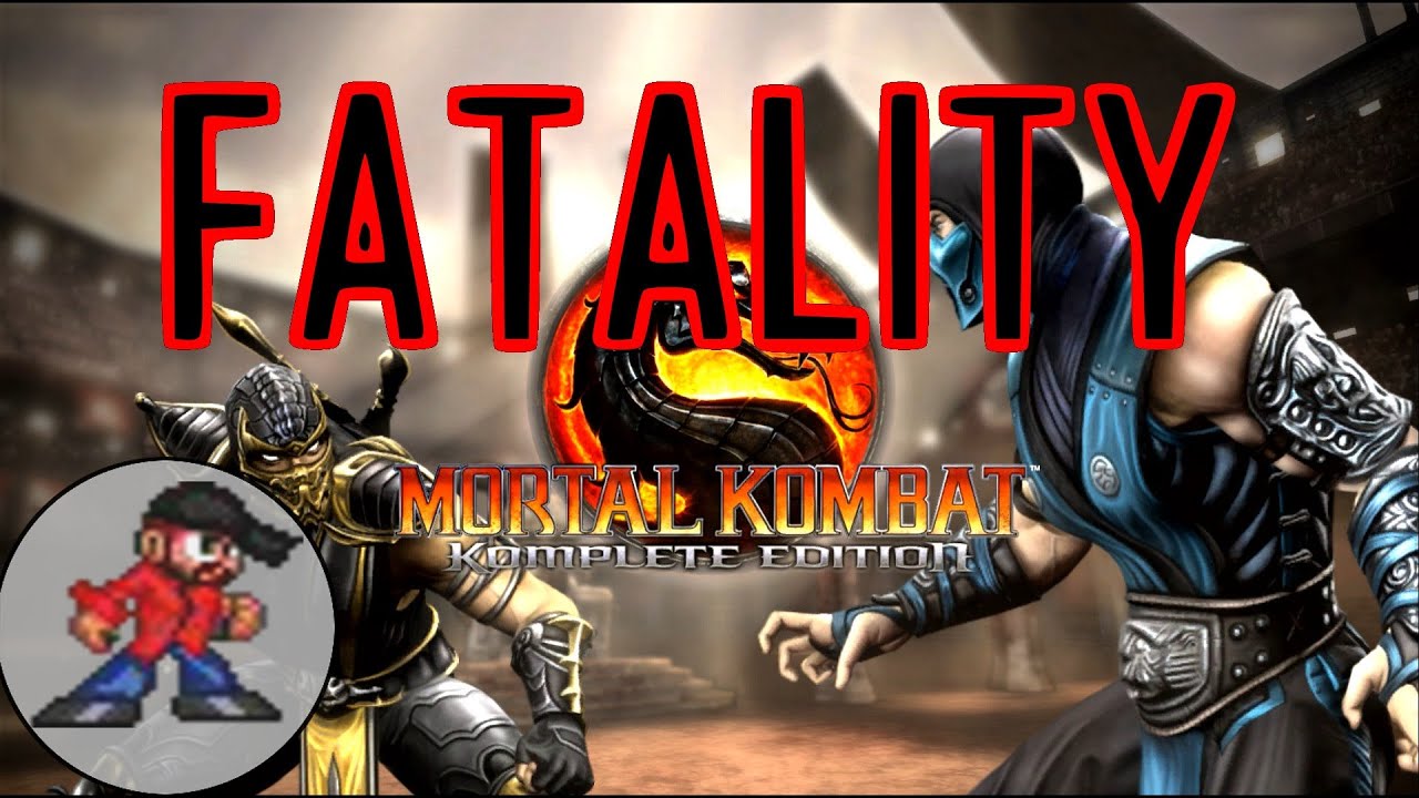 Mortal Kombat Komplete Edition - Fatlities !!!!