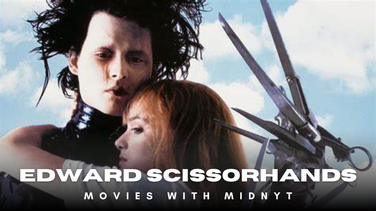 Movies with Midnyt - Edward Scissor Hands | Movie Review (With Spoilers) |