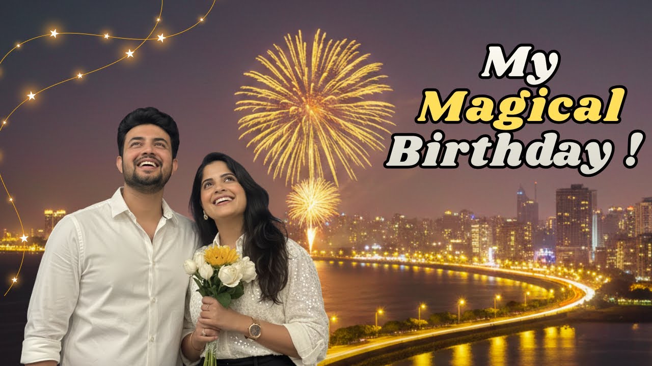 Marine Drive, Midnight Cake & Fireworks | Birthday Memories 💛