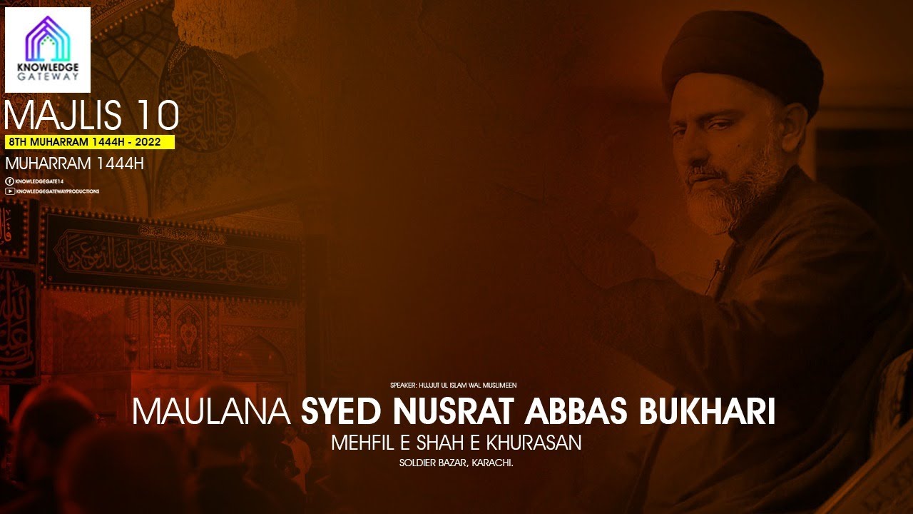 Live | Majlis 10 | Maulana Syed Nusrat Abbas Bukhari | Mehfil e Shah e Khurasan | Soldier Bazar