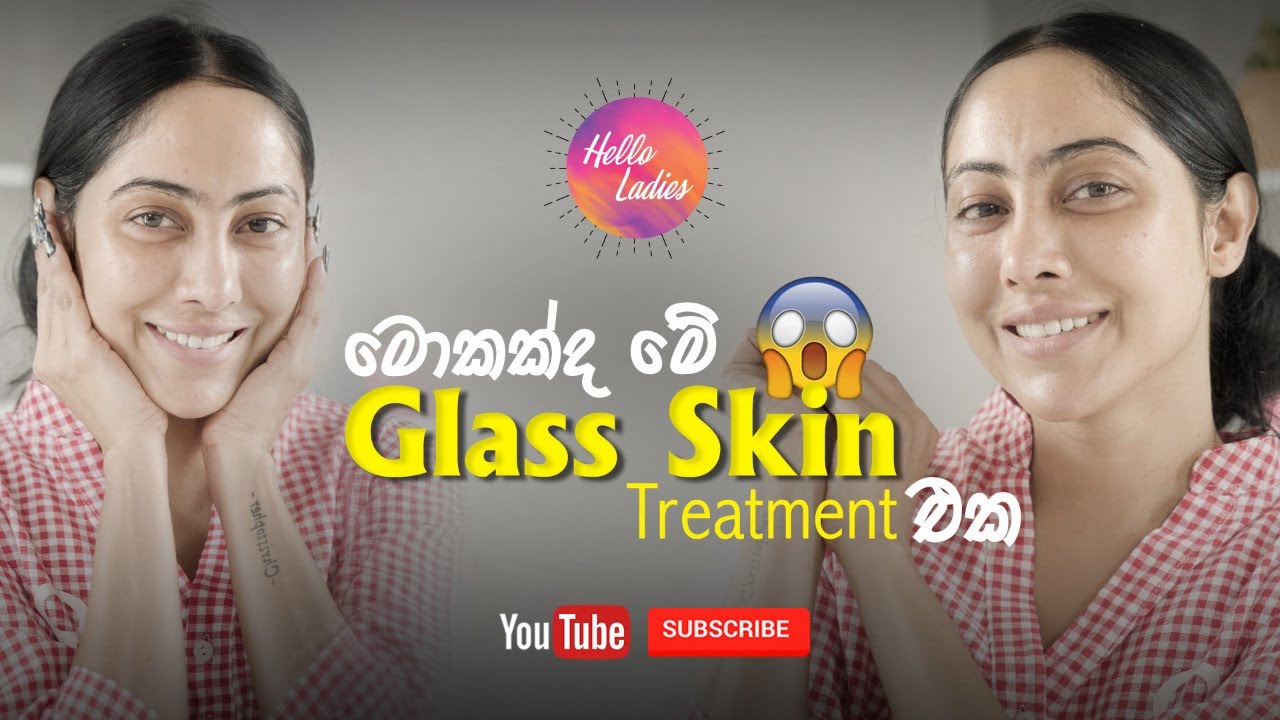 My Glass Skin Treatment with Piumi Srinayaka #trending #piumisrinayaka