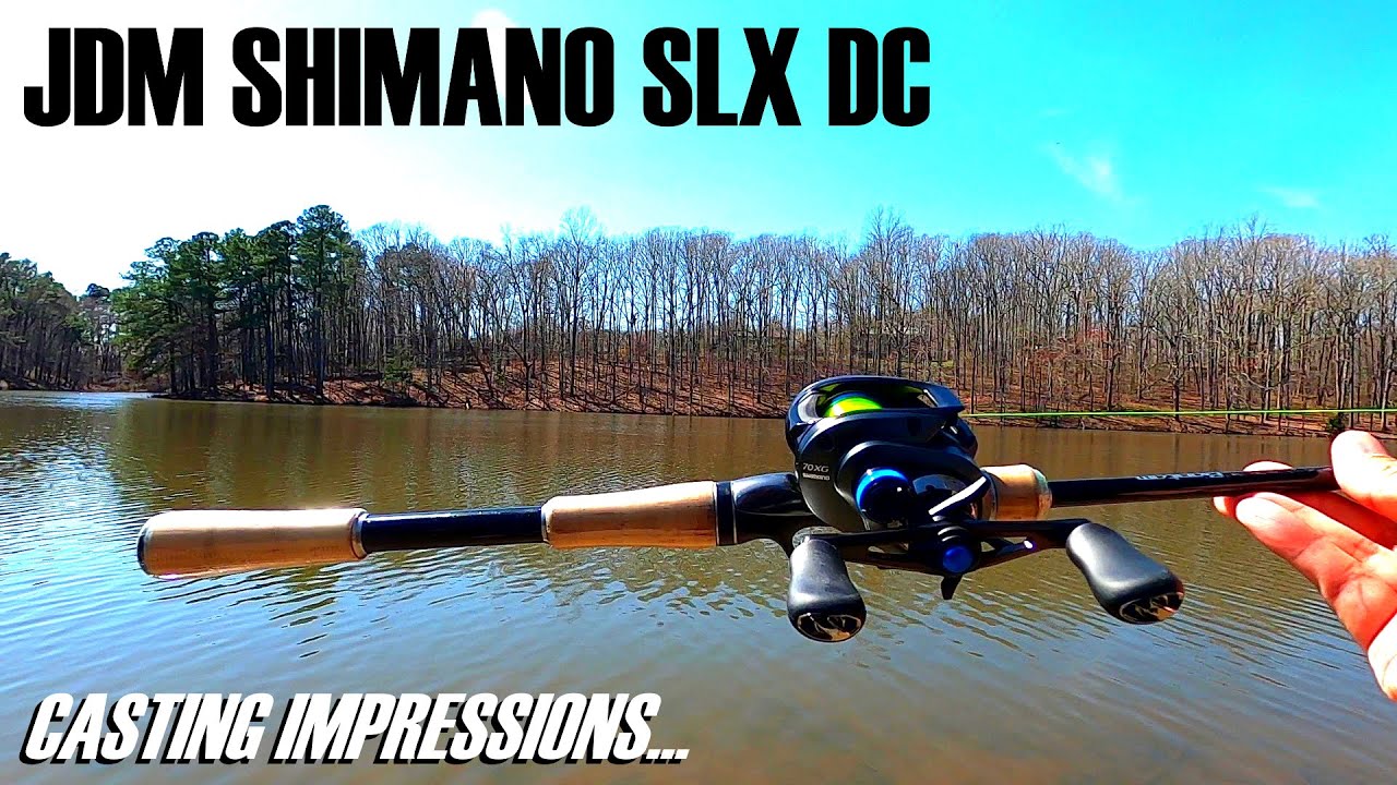 JDM SHIMANO SLX DC CASTING IMPRESSIONS.... IS IT AWESOME?