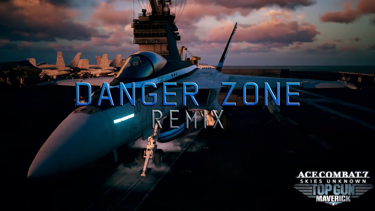 Danger Zone Remix (Ace Combat 7) - Top Gun: Maverick DLC OST (Arranged by Keiki Kobayashi)