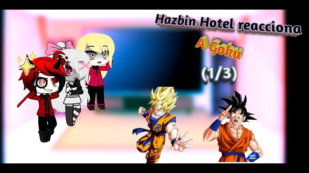 Hazbin Hotel reacciona a Goku