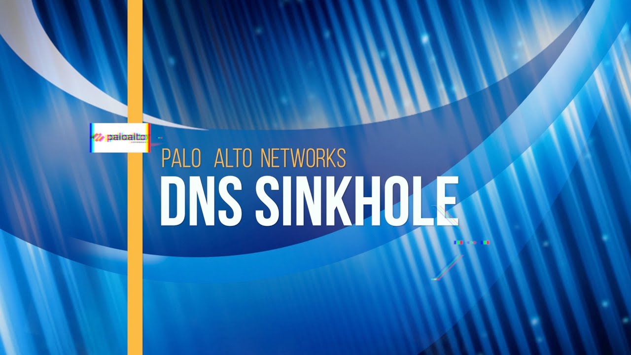 Как настроить DNS Sinkhole на межсетевом экране Palo Alto Networks PAN-OS 9.1