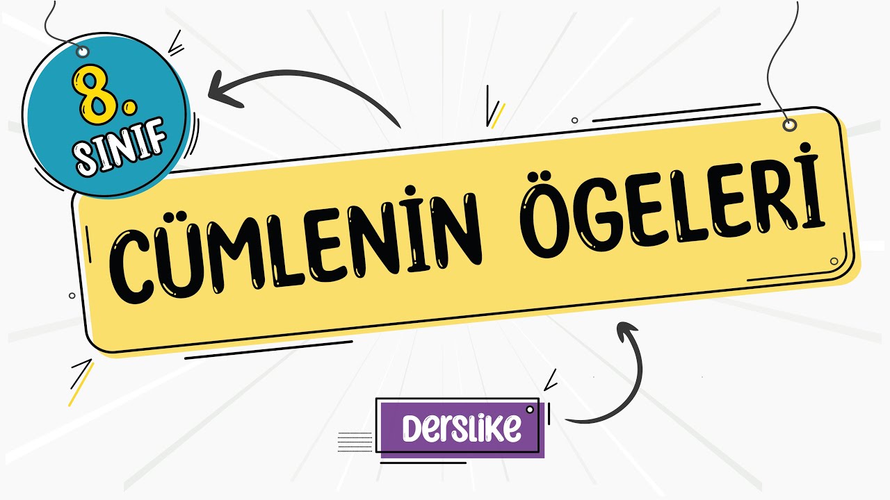 C&uuml;mlenin &Ouml;geleri | 8.Sınıf