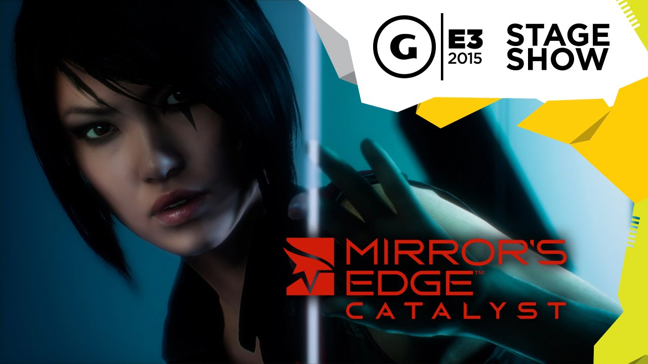 How Mirror's Edge Catalyst Came To Be - E3 2015 Stage Show