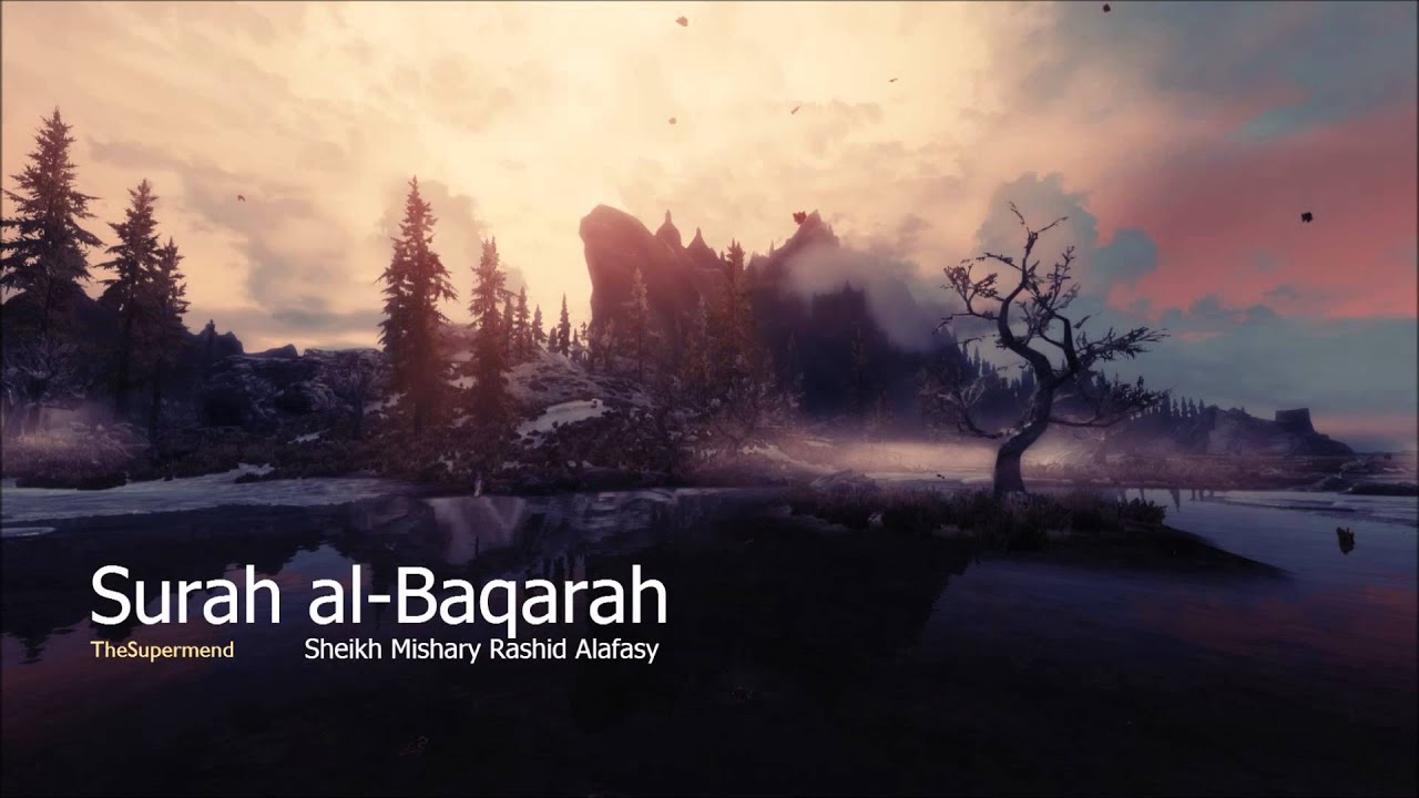 Surah al-Baqarah - Sheikh Mishary Rashid Alafasy