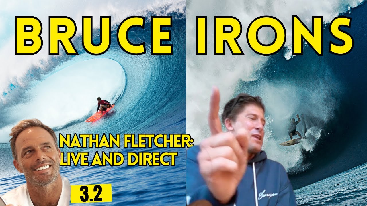 3.2 BRUCE IRONS: BIG Mexico then HUGE Fiji then CODE RED Tahiti | Nathan Fletcher: Live and Direct