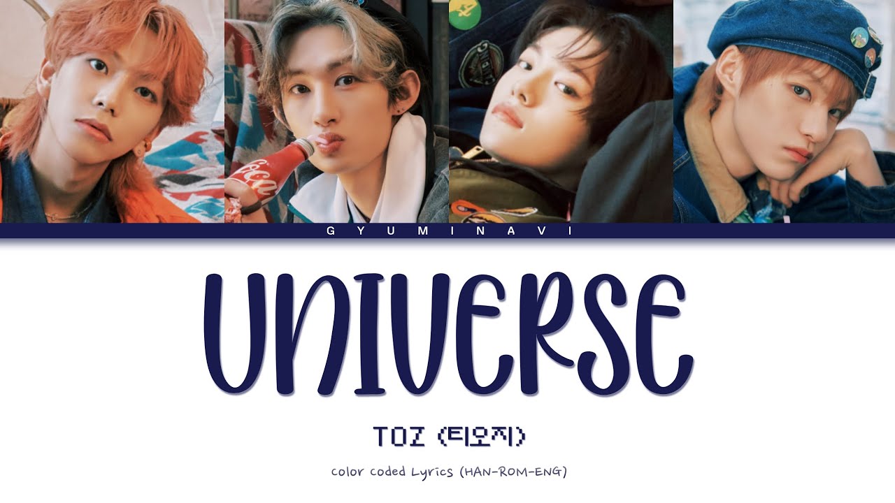 TOZ (티오지) - UNIVERSE (까만 우주에서 펼쳐낸 하얀 낮) | Color Coded Lyrics (HAN/ROM/ENG)