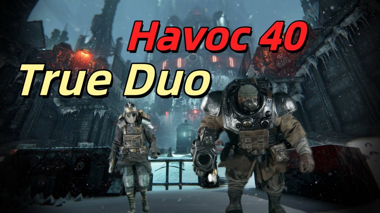 Warhammer40K：Darktide|Havoc 40 True Duo|(Veteran)