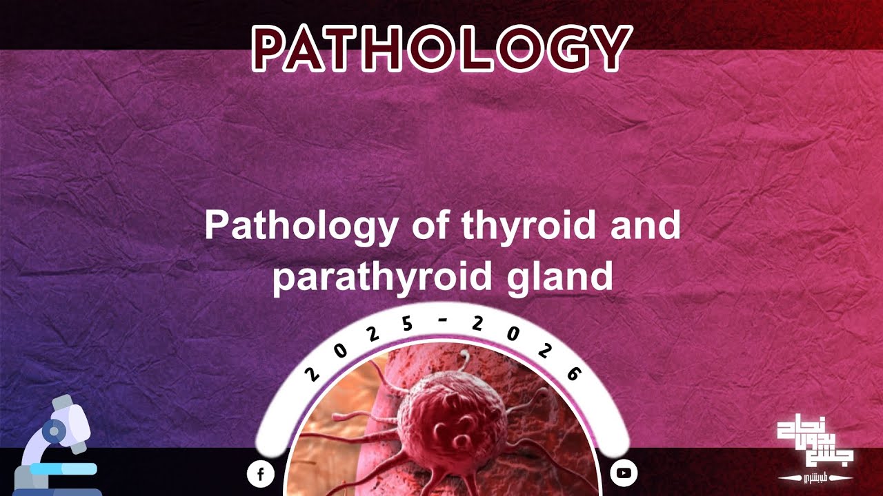 Revision of L2: Thyroid and parathyroid glands; Pathology