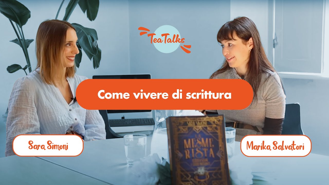 Come vivere di scrittura? | TEA TALKS EP. 8