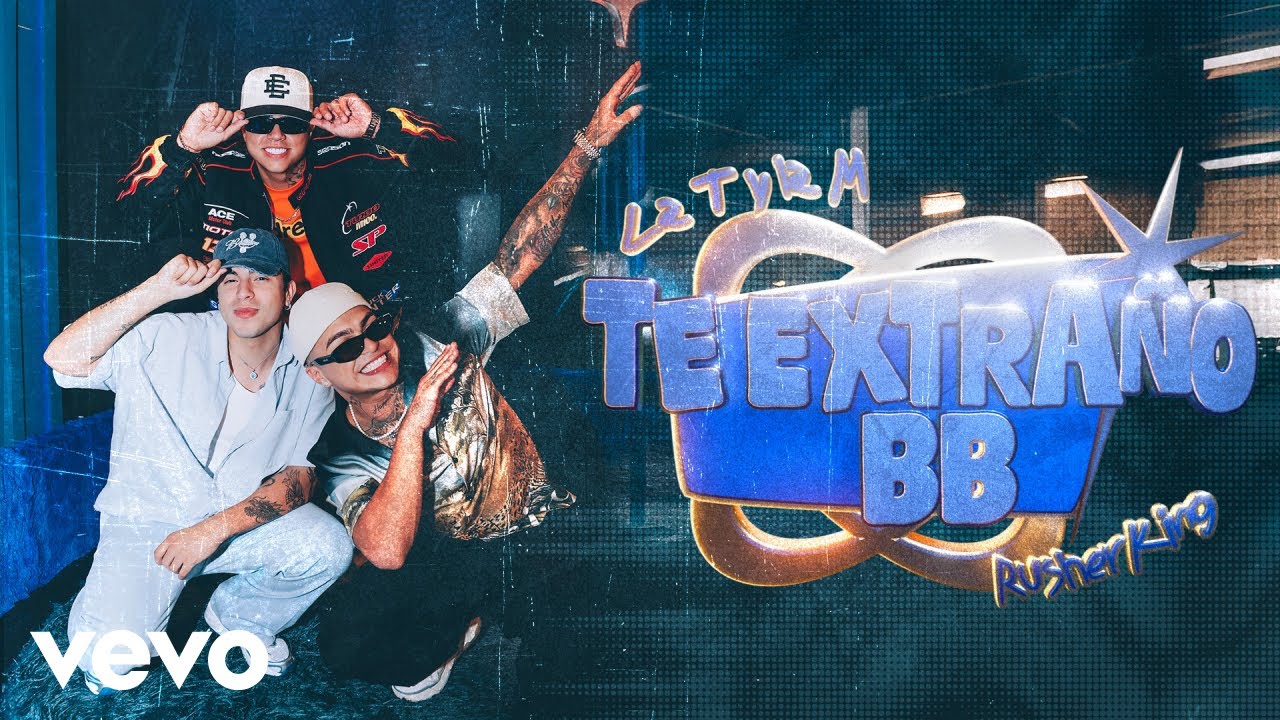 La T y La M, Rusherking - Te extraño bb (Official Video)