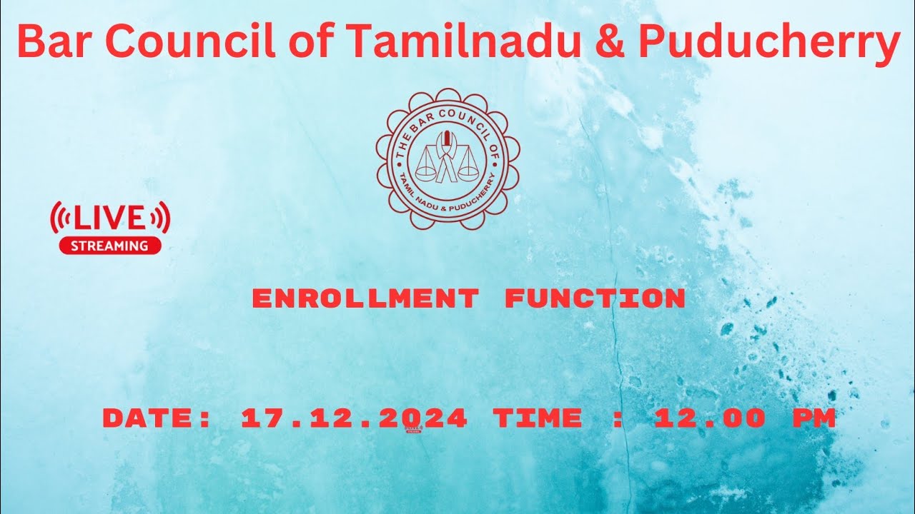 Bar Council of Tamil Nadu & Puducherry - Enrolment Function 17.12.2024