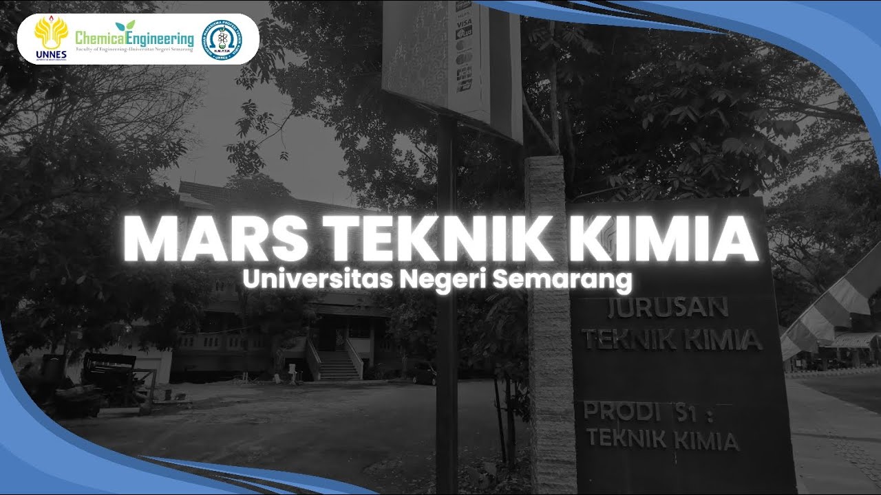 Musik Video Mars Teknik Kimia - UNNES