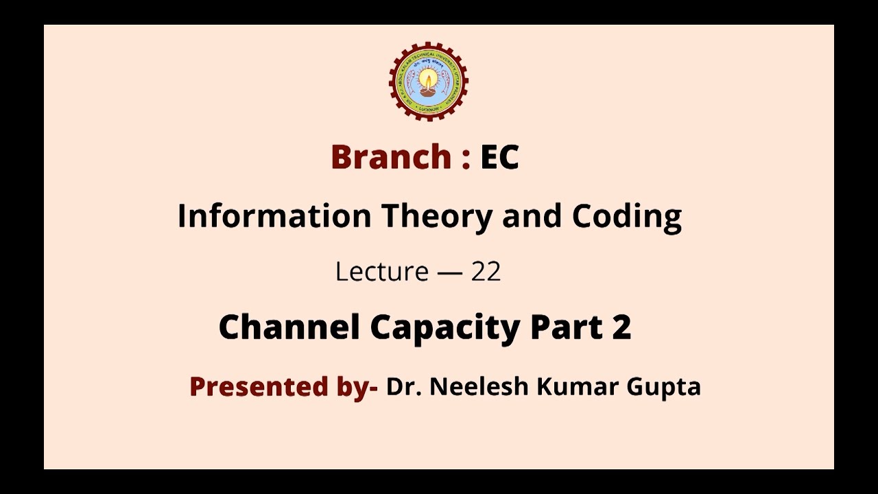 Information Theory & Coding | Channel Capacity Part-2 | AKTU Digital Education