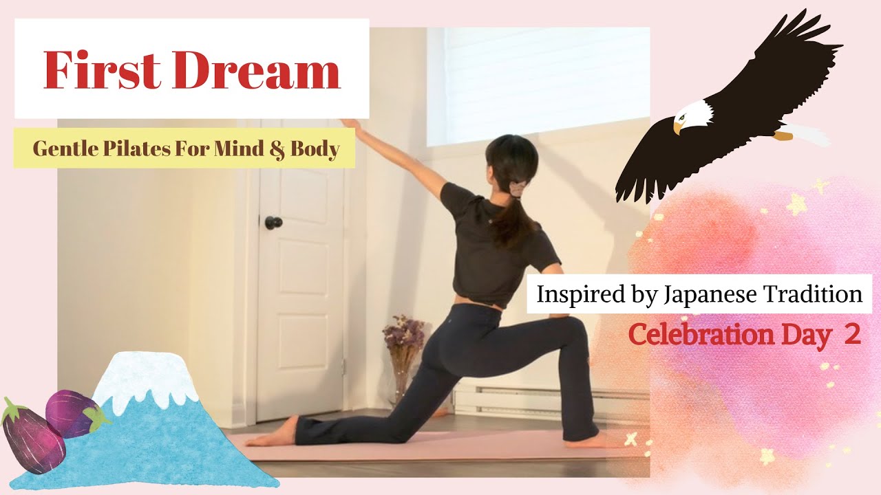 Celebration Day 2: First Dream -Gentle Pilates for Mind & body