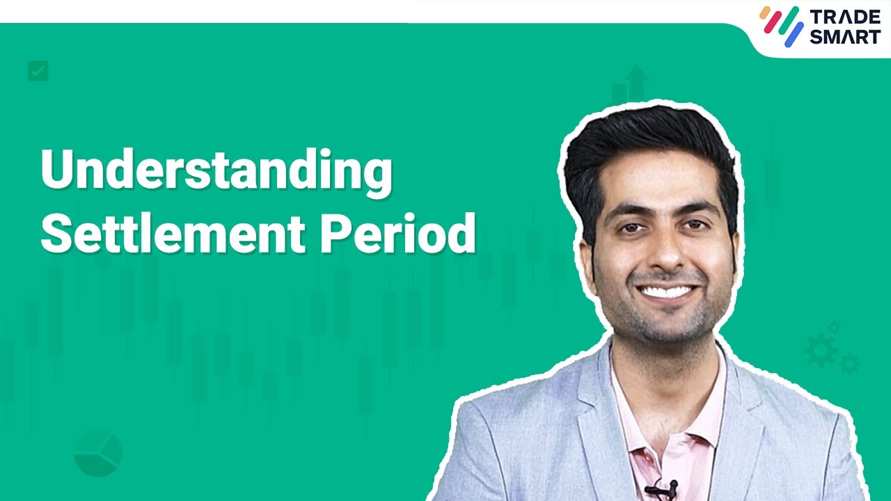 Settlement Period Explained | TradeSmart