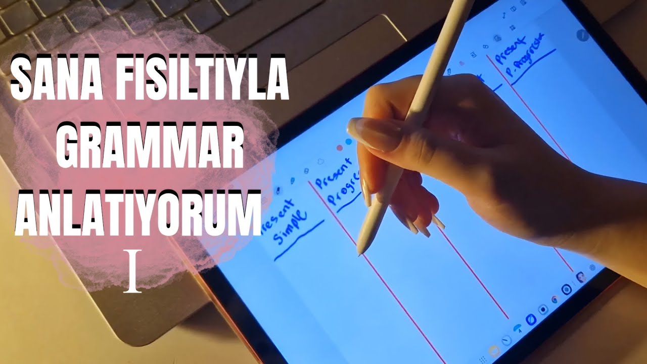 TÜRKÇE ASMR / yds için ingilizce tense sistemi anlatıyorum 1 👩‍🏫🫶 (tablet asmr)