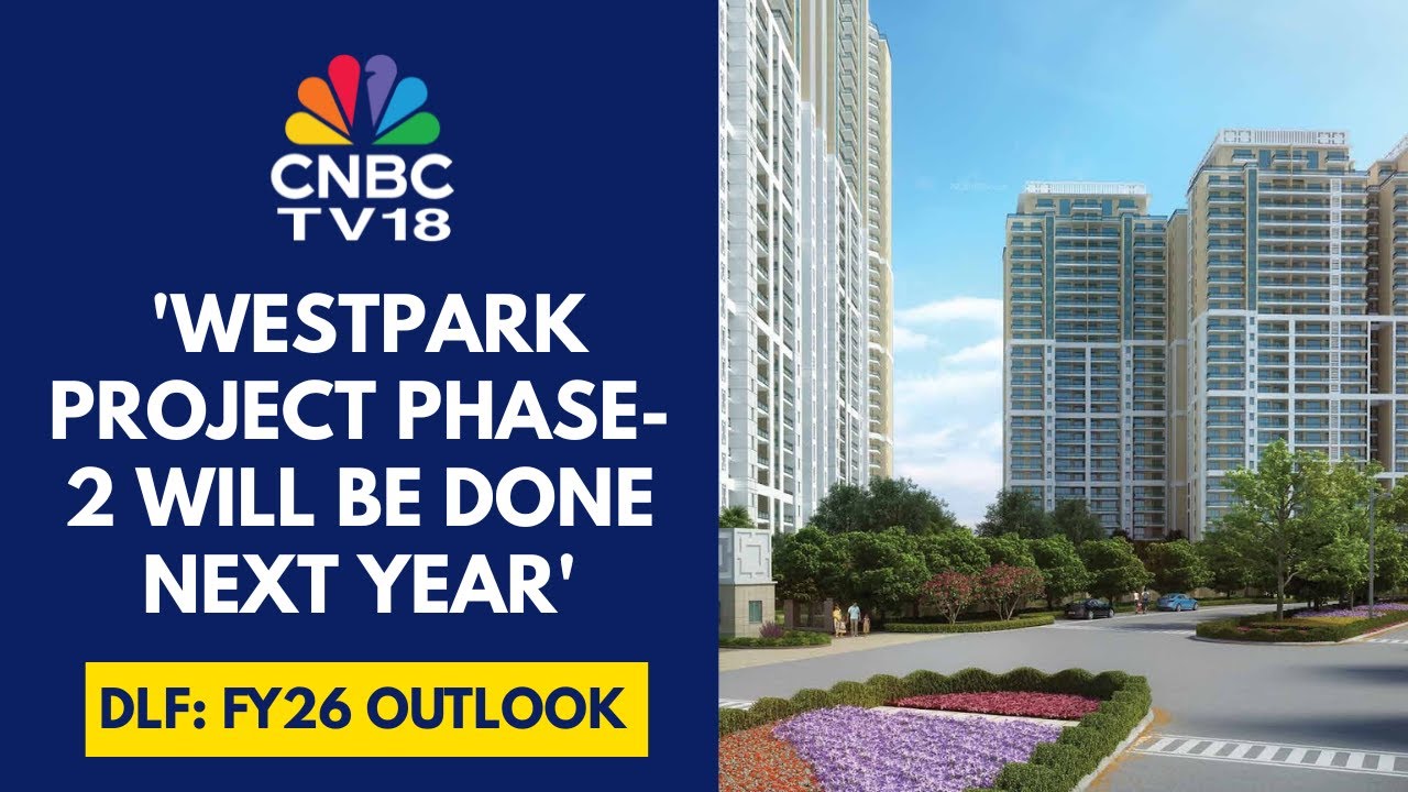 Phase-1 of DLF's Mumbai Project The Westpark Has Been Sold Out: DLF Homes | CNBC TV18