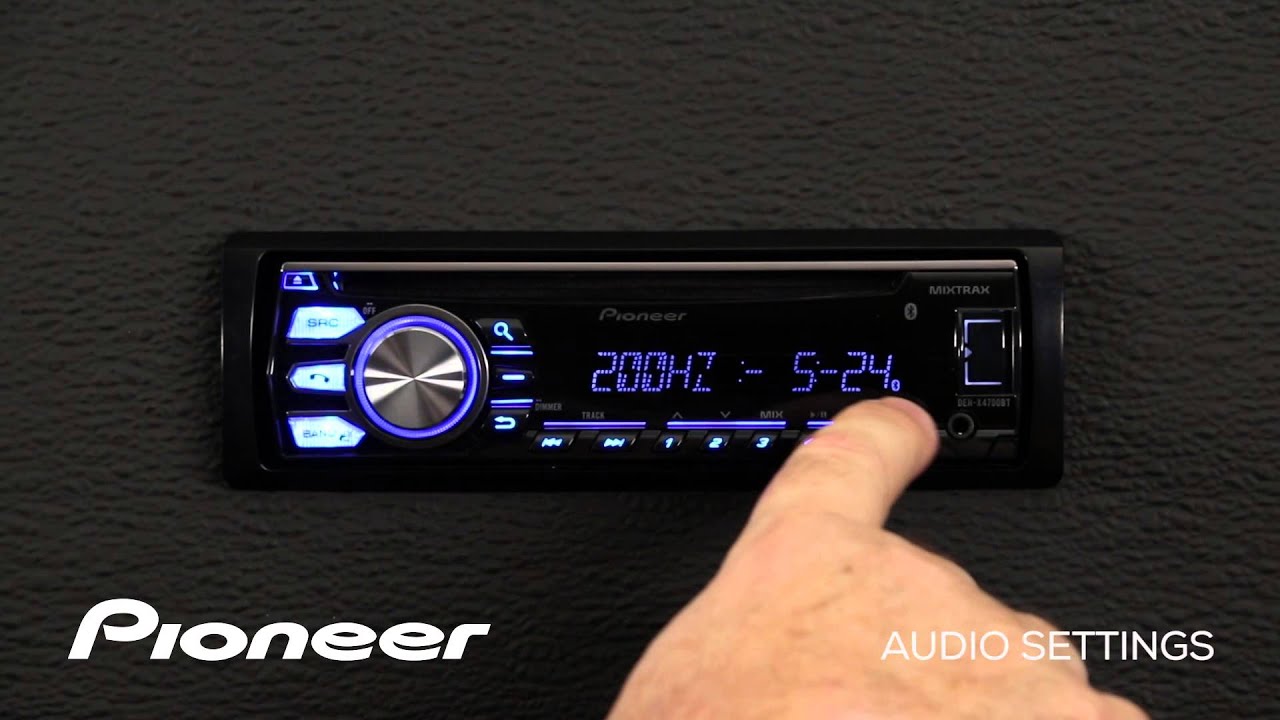How To - DEH-X4700BT - Audio Settings