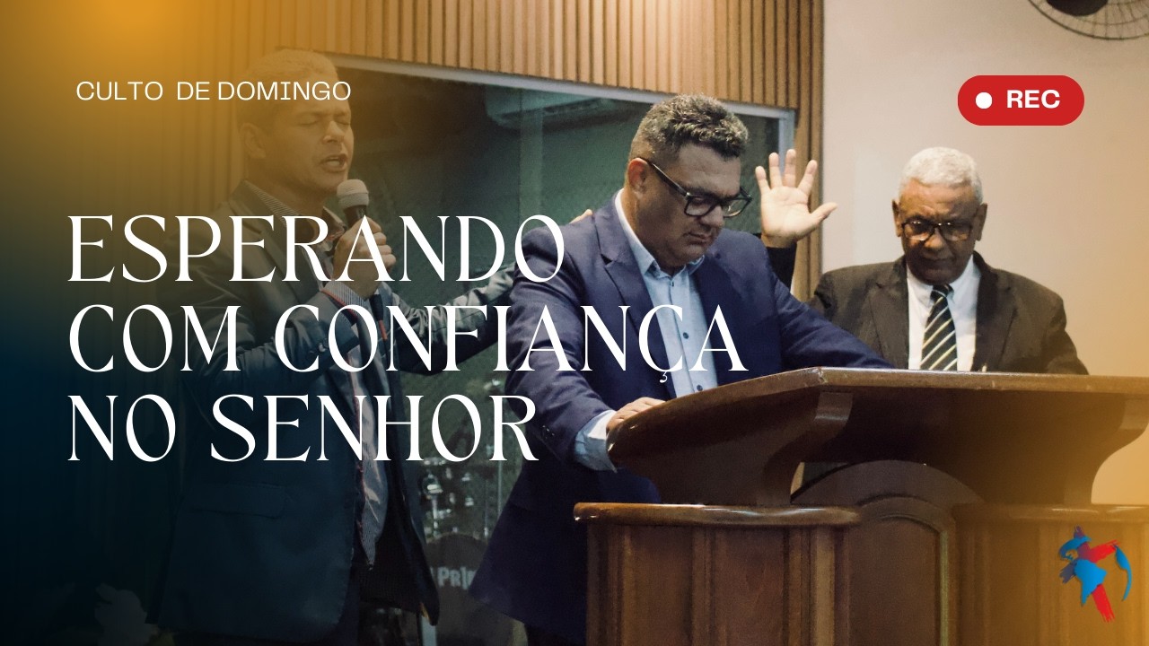Esperando com confiança no Senhor. Salmos 33:20-22