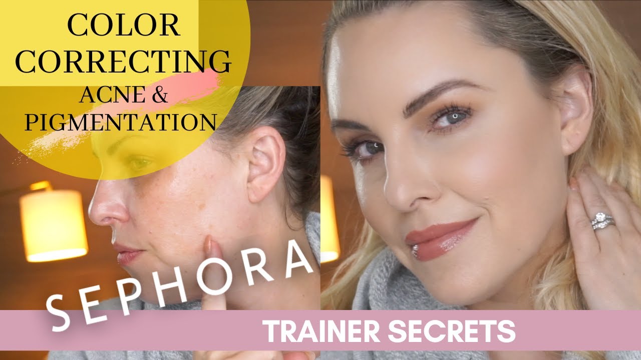 SEPHORA TRAINER SECRETS || LIFE CHANGING COLOR CORRECTING FOR ACNE & PIGMENTATION