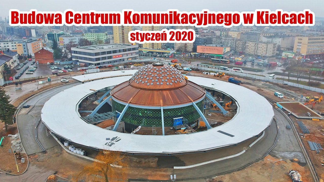 Budowa Centrum Komunikacyjnego w Kielcach - styczeń 2020