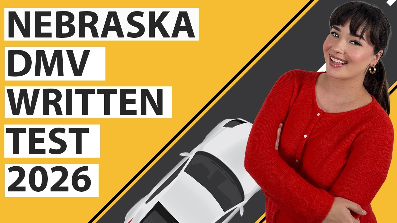 Nebraska DMV Written Test 2026 (60 Questions with Explained Answers)