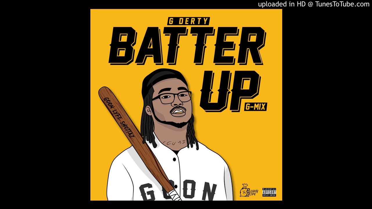 BATTER UP G MIX - G Derty