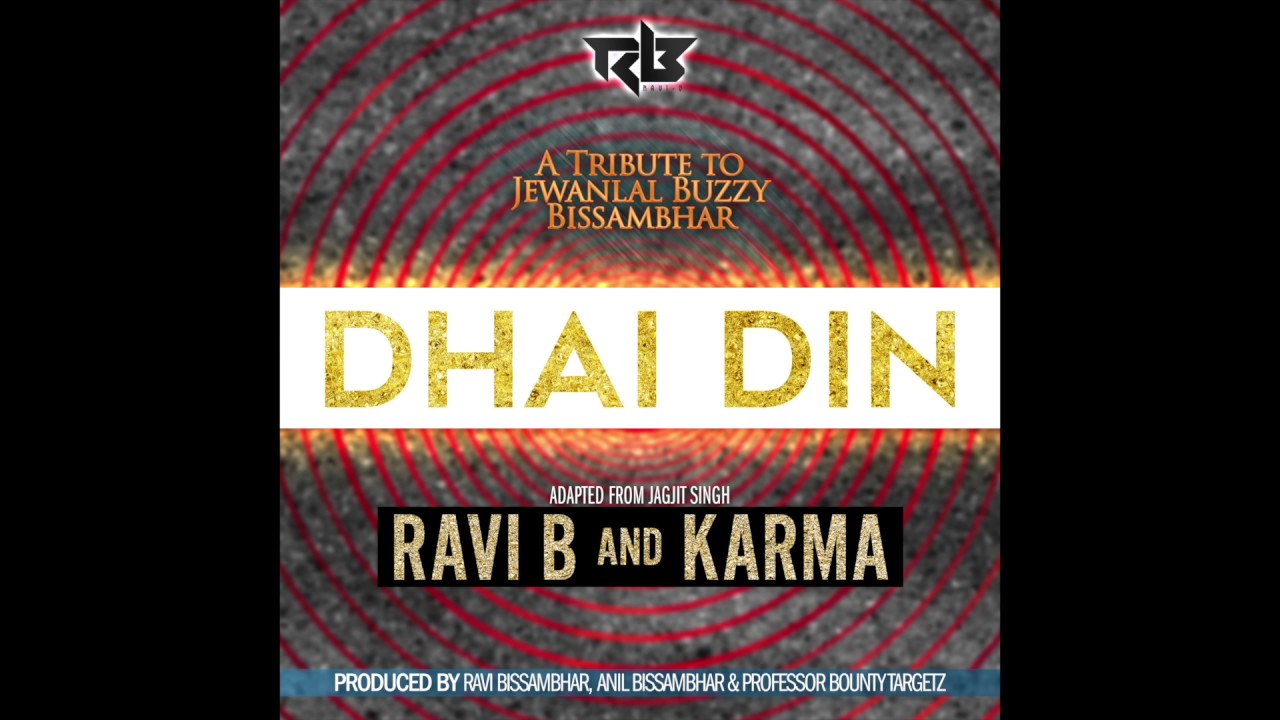 Ravi B x Dhai Din (Remix)