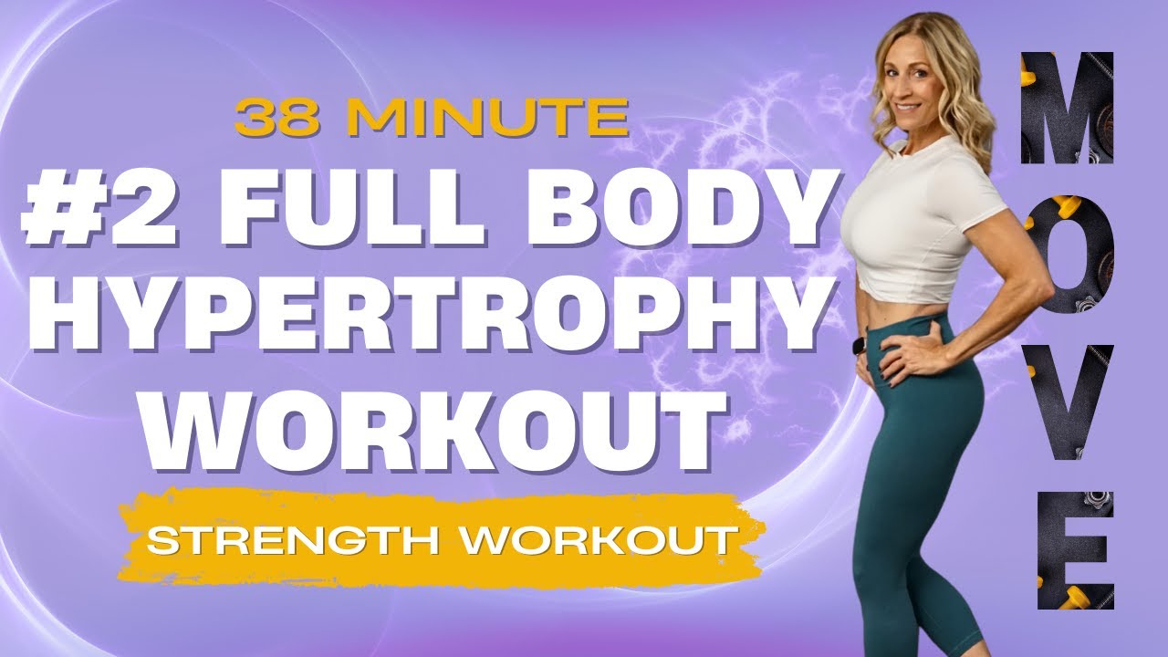 38 Minute #2 Full Body Strength Hypertrophy | 10-12 Reps
