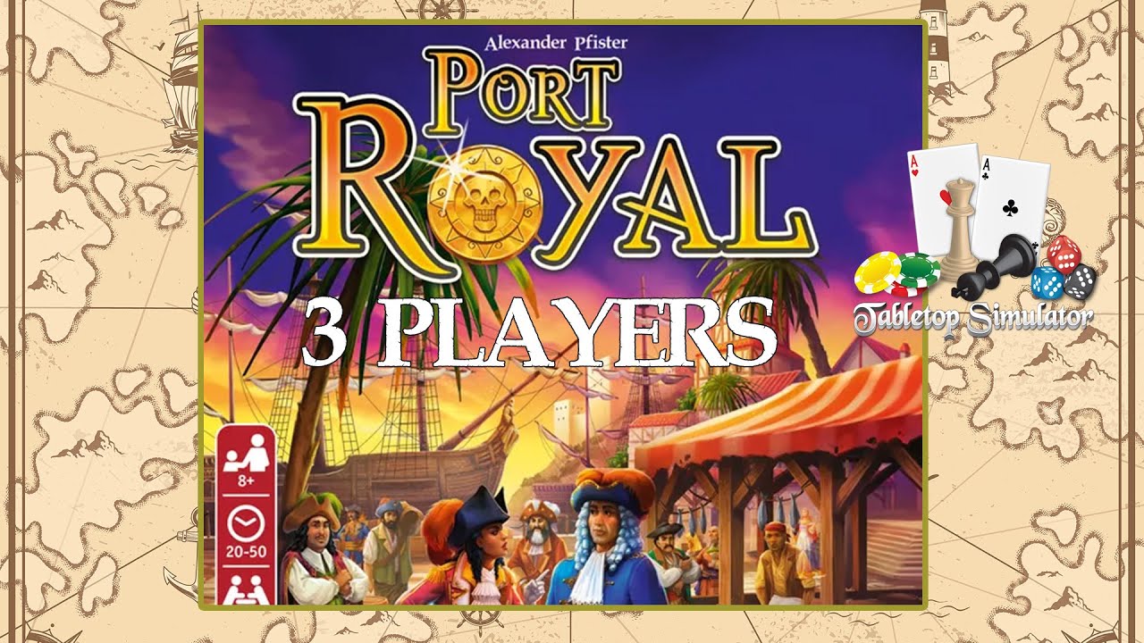 Port Royal - Three Player Gameplay | Swords vs Gold | Tabletop Simulator