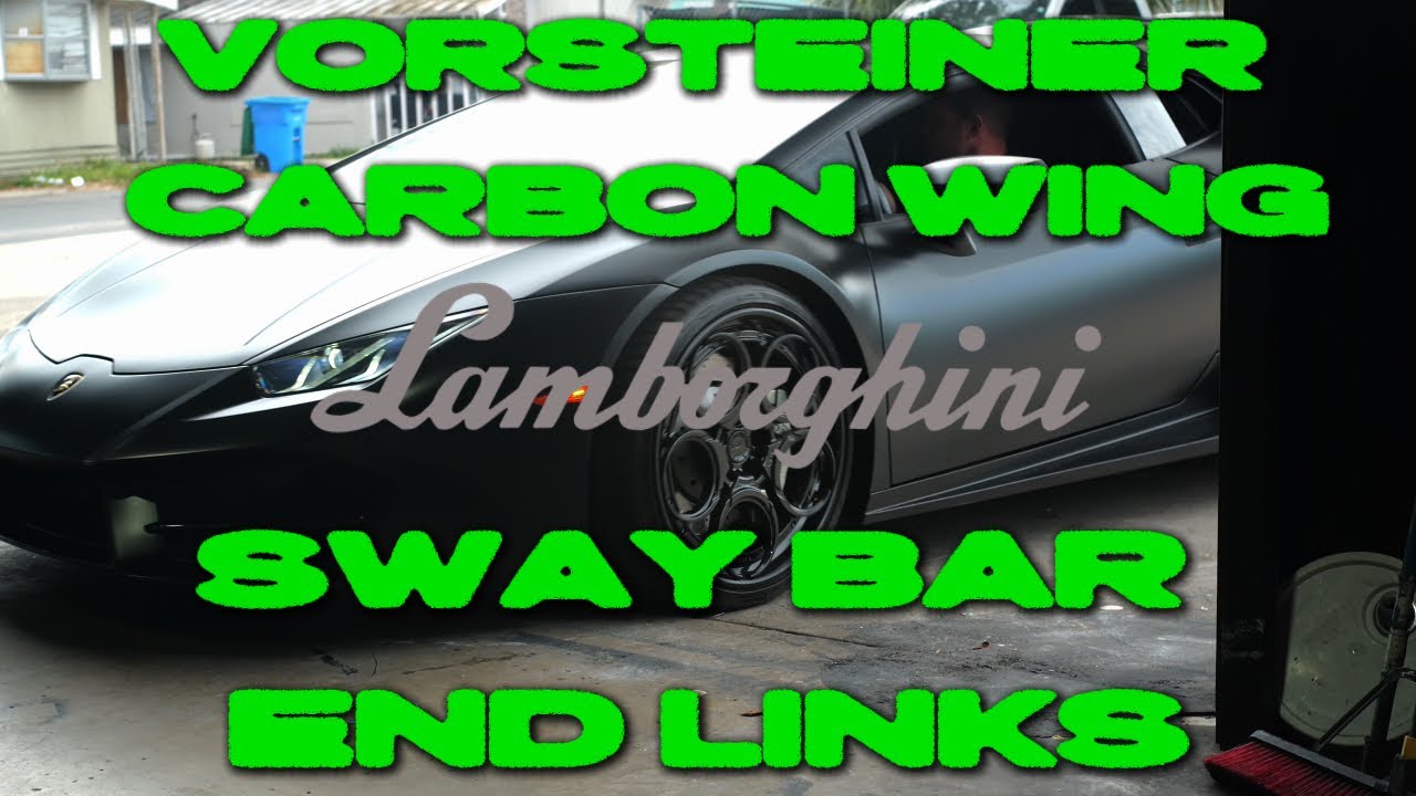 INSTALLING VORSTEINER CARBON WING + END SWAY LINKS ON LAMBORGHINI HURACAN!