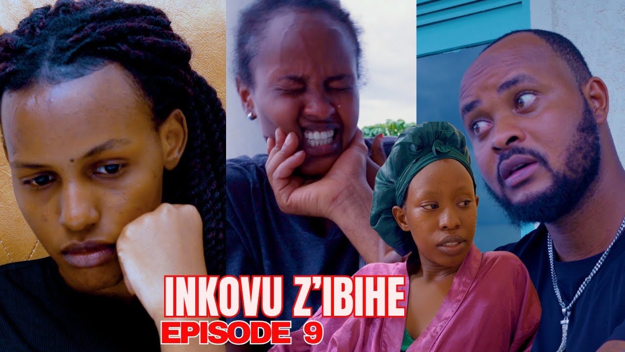 INKOVU Z'IBIHE FILM EP 9: DIANA ASHYAKA GUSENYERA TRACY 😭😭 KEZA ARAFASHWE🔥😭