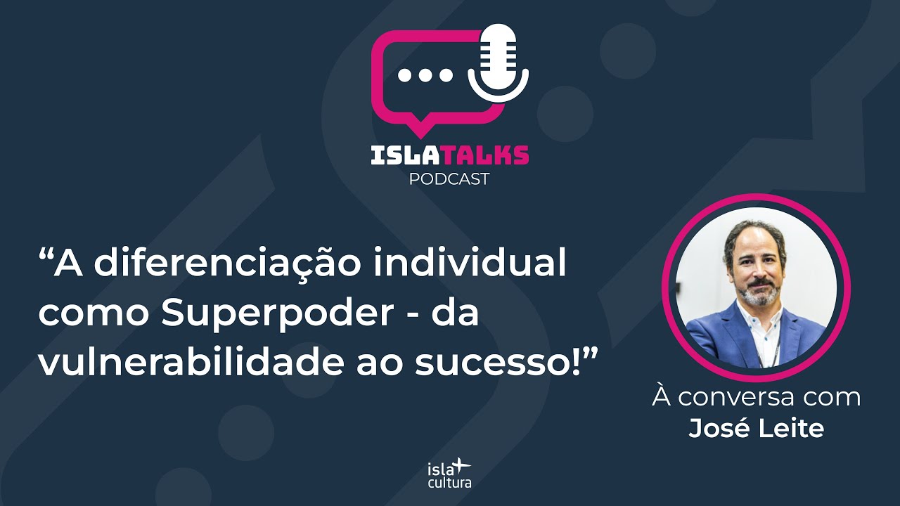 “A diferenciação individual como Superpoder - da vulnerabilidade ao sucesso!” Jose Leite