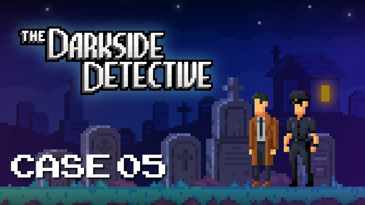 The Darkside Detective | Case 5 - LOCH MESS