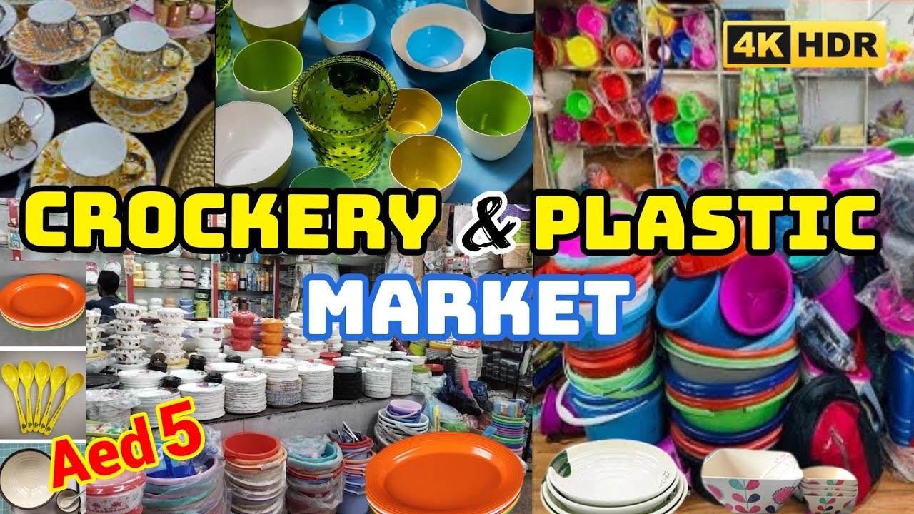 Sharjah Cheap Crockery & Plastic Market NIGHT TO NIGHT - Household - Kitchen Items With Prices