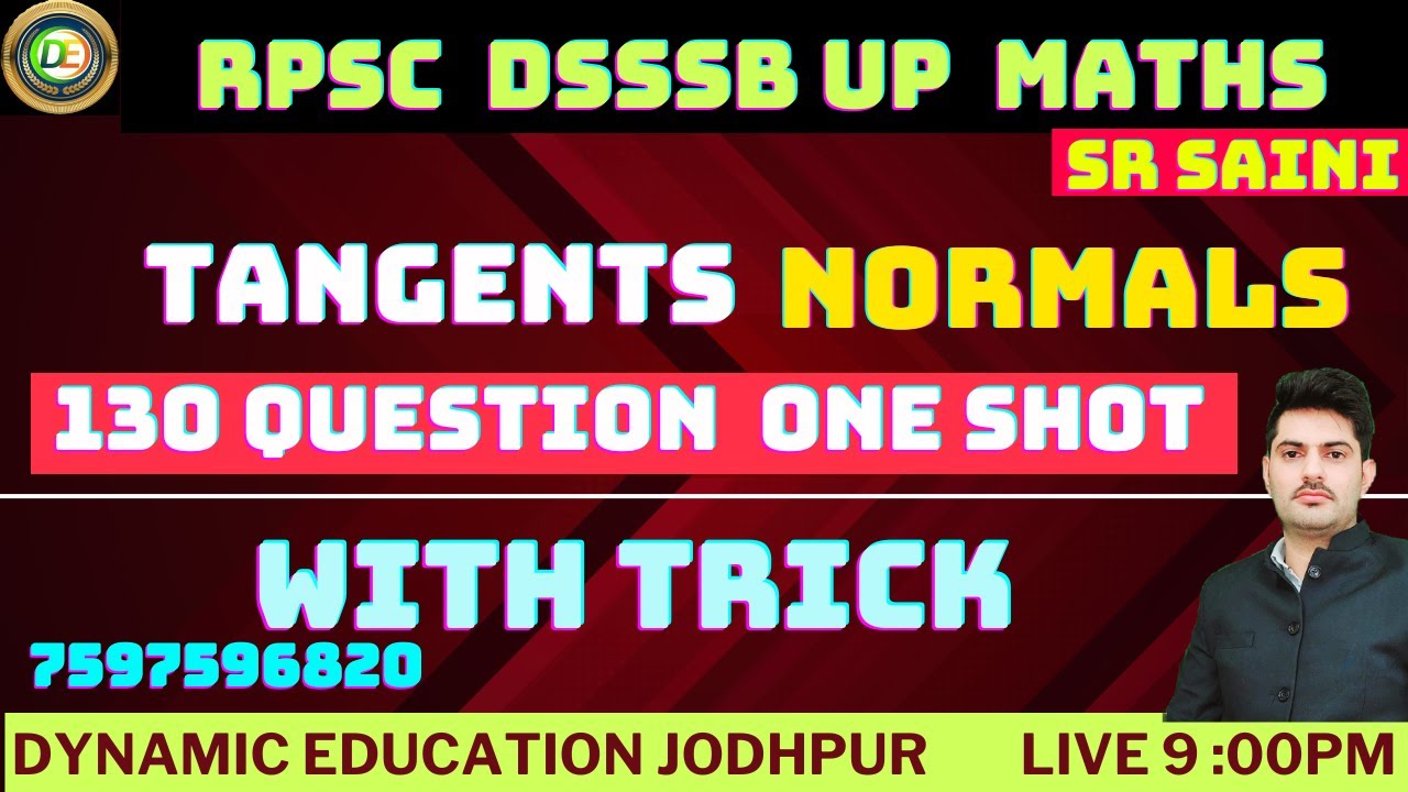TANGENTS AND NORMALS QUESTION /DSSSB /RPSC 2ND GRADE /1ST GRADE /EMRS PGT / UP LT GR