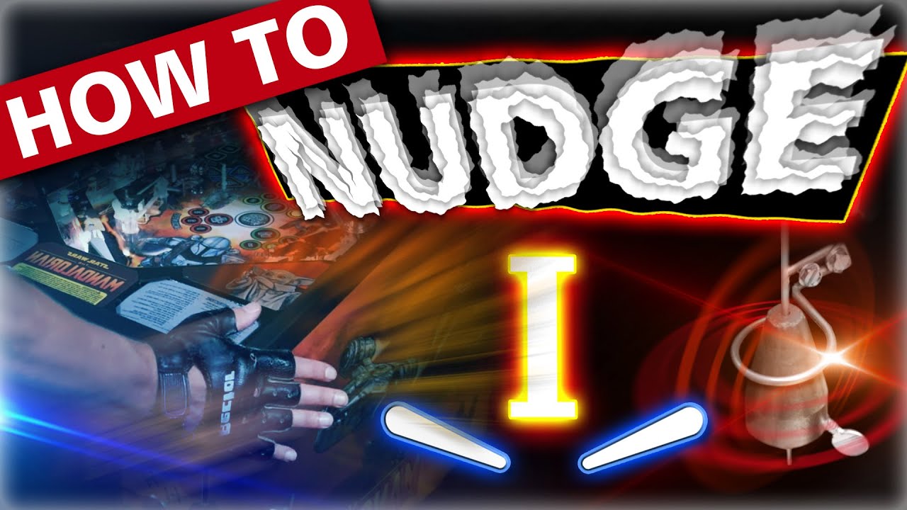 Pinball Skills - Nudging part 1