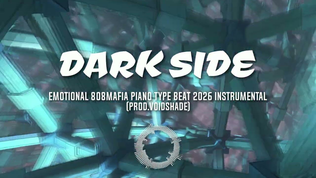 ''Dark Side'' Emotional 808Mafia Piano Trap Beat 2026 instrumental (Prod.VoidShade)