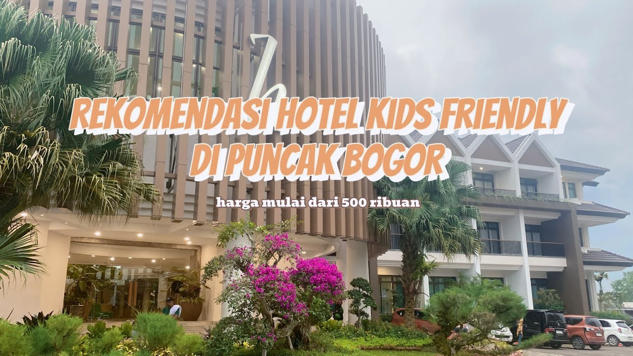 Hotel Baru di Puncak Banyak Kids Activity‼️HORISON TULIP PUNCAK RESORT