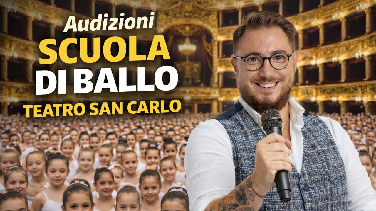 Audizioni scuola di ballo Teatro di San Carlo 