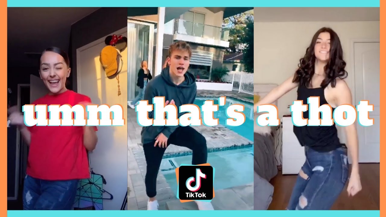Umm That's A Thot Tik Tok Compilation