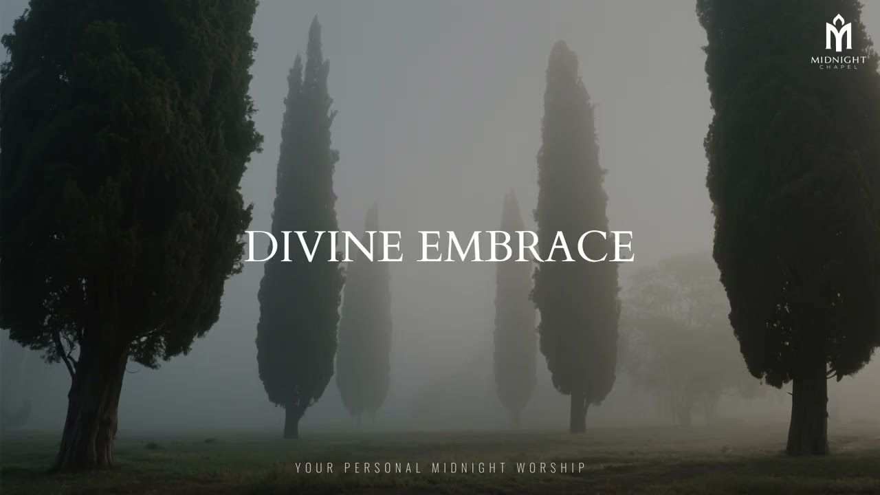 DIVINE EMBRACE – Soaking Worship Instrumental | Prayer, Meditation & Devotional