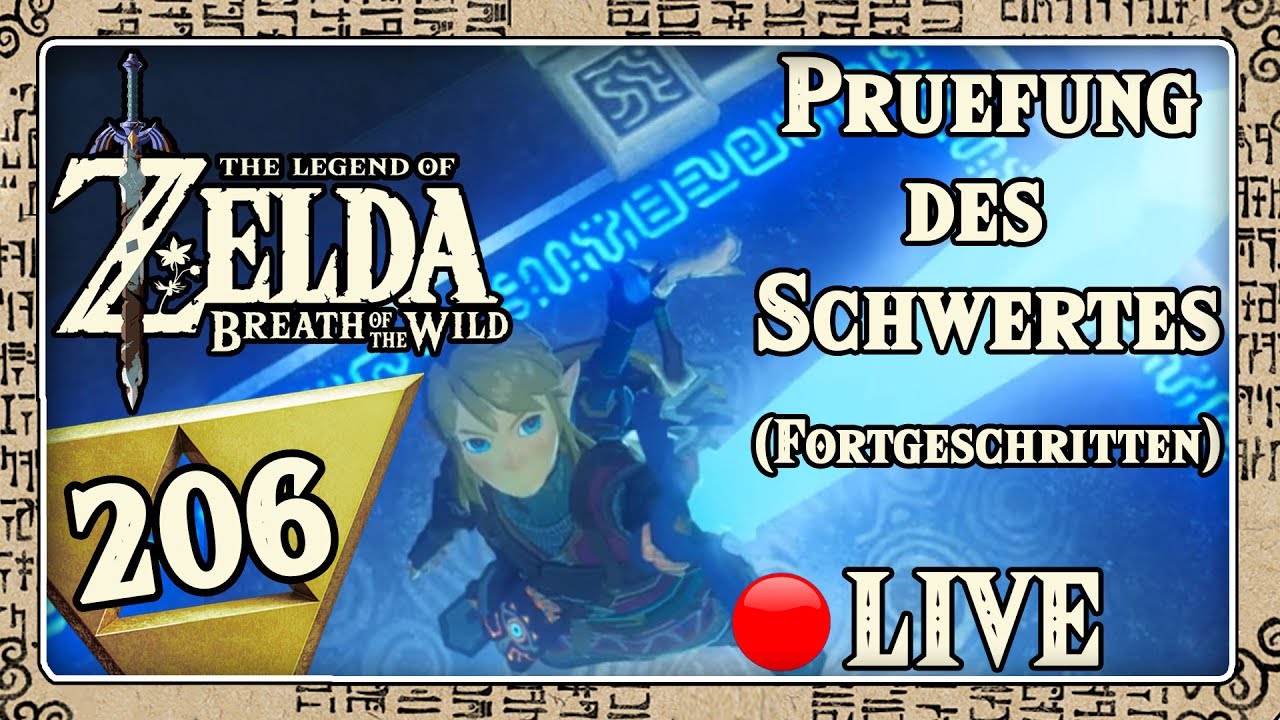 🔴 THE LEGEND OF ZELDA BREATH OF THE WILD Part 206: Prüfung des Schwertes (Fortgeschritten) - Live