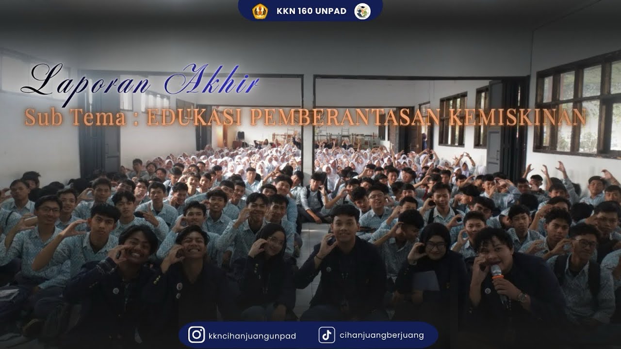 KKN 160 UNPAD - DESA CIHANJUANG | LAPORAN AKHIR: EDUKASI PEMBERANTASAN KEMISKINAN