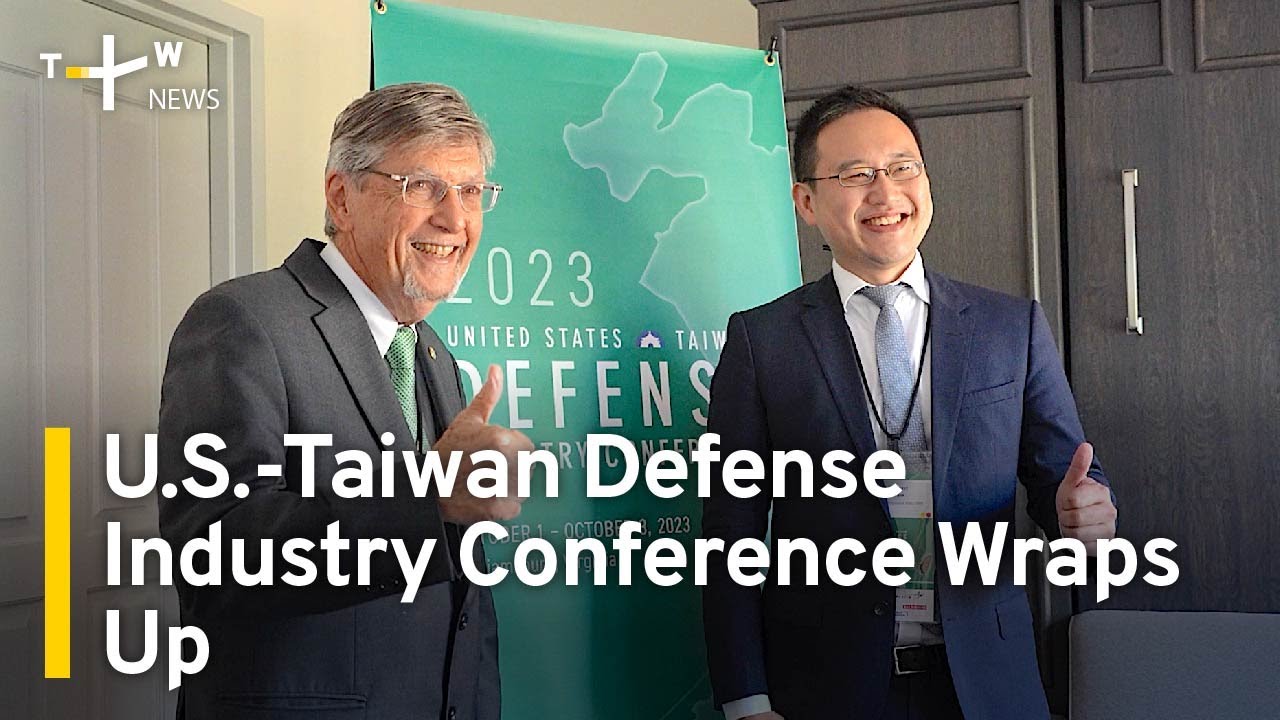 U.S.-Taiwan Defense Industry Conference Wraps Up | TaiwanPlus News